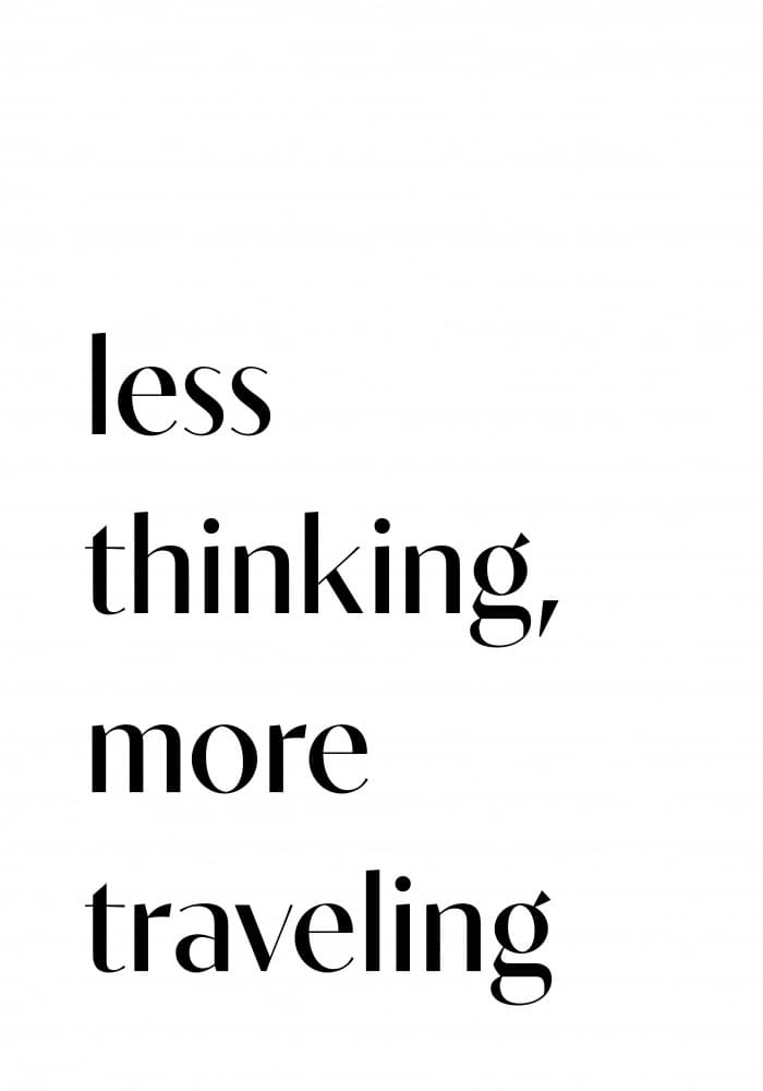 Less Thinking More Traveling by Pictufy Studio II — canvas wall art