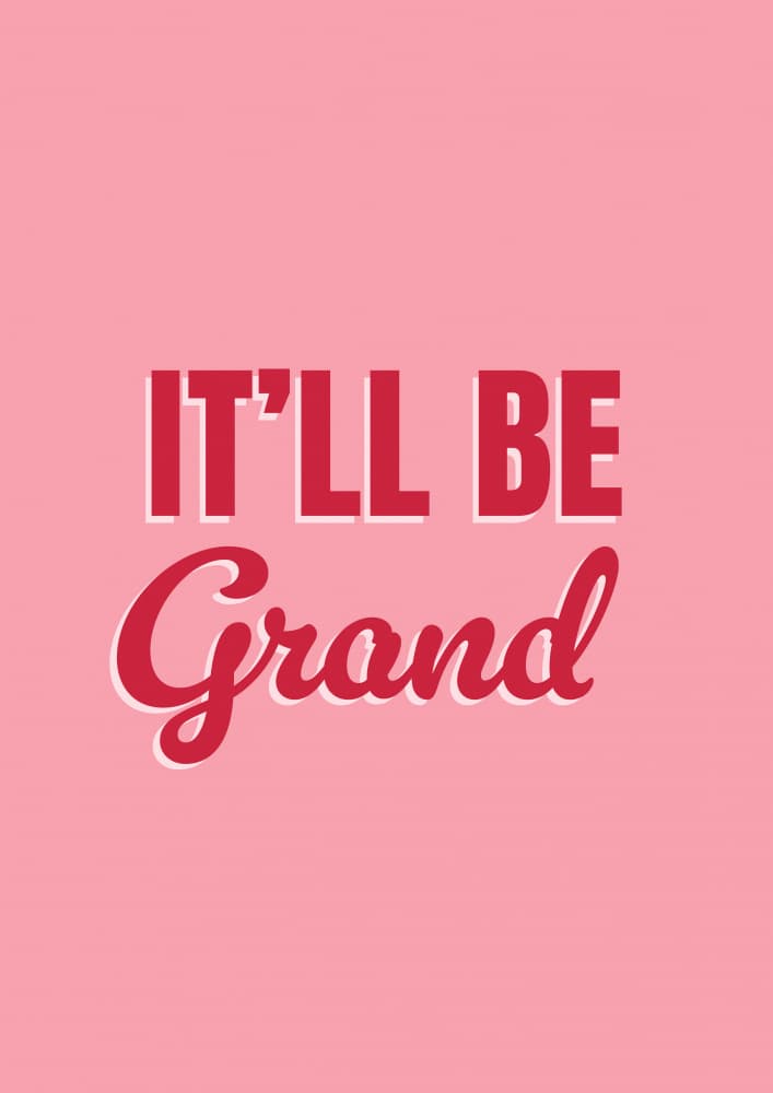 It'll Be Grand by Prints by Ayleen — canvas wall art