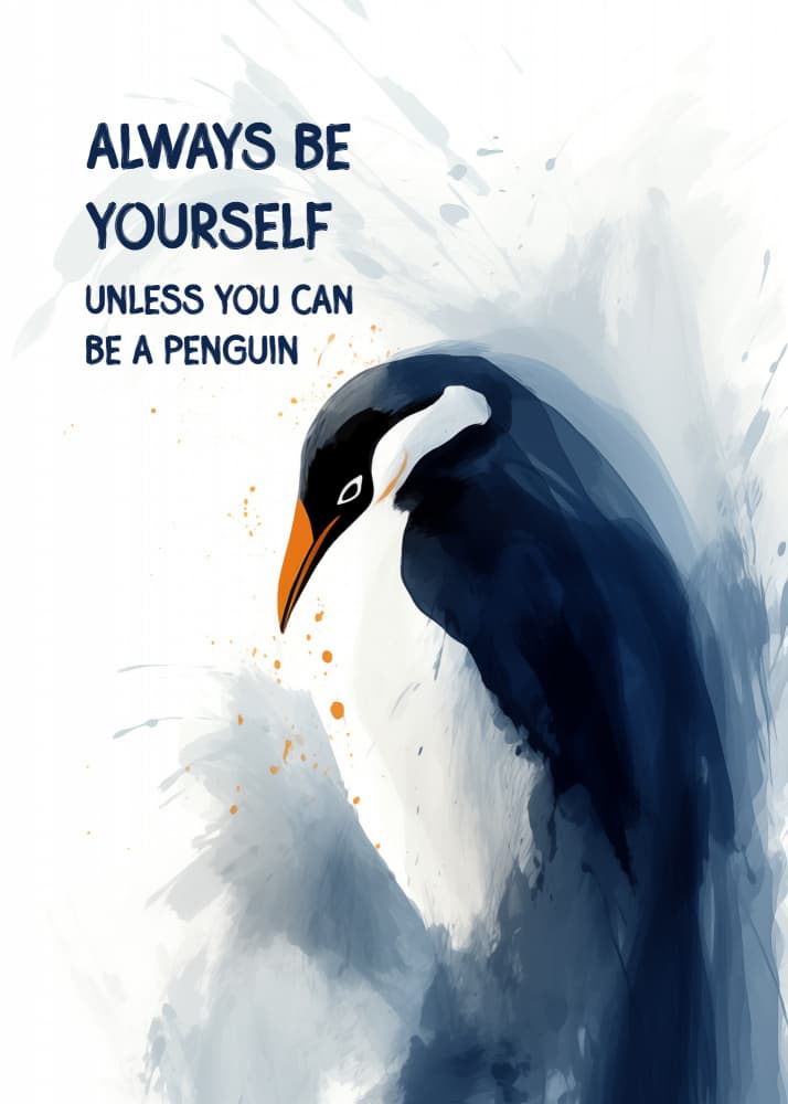 Always Be A Penguin