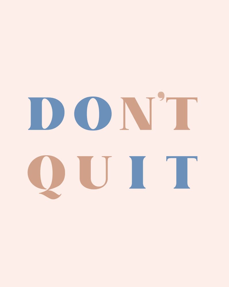 Motivational Don't Quit by KsanaKalpa — canvas wall art