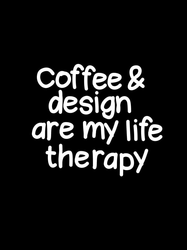 Coffee and design are my life therapy by Happie Eagle — canvas wall art