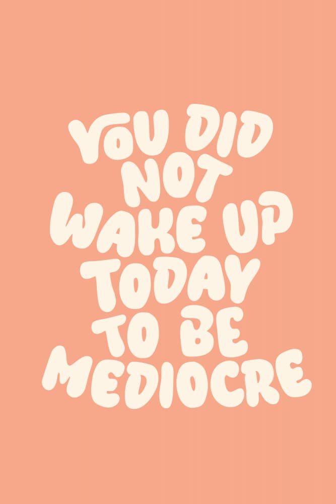 Not Mediocre Mindset by Brett Wilson — canvas wall art