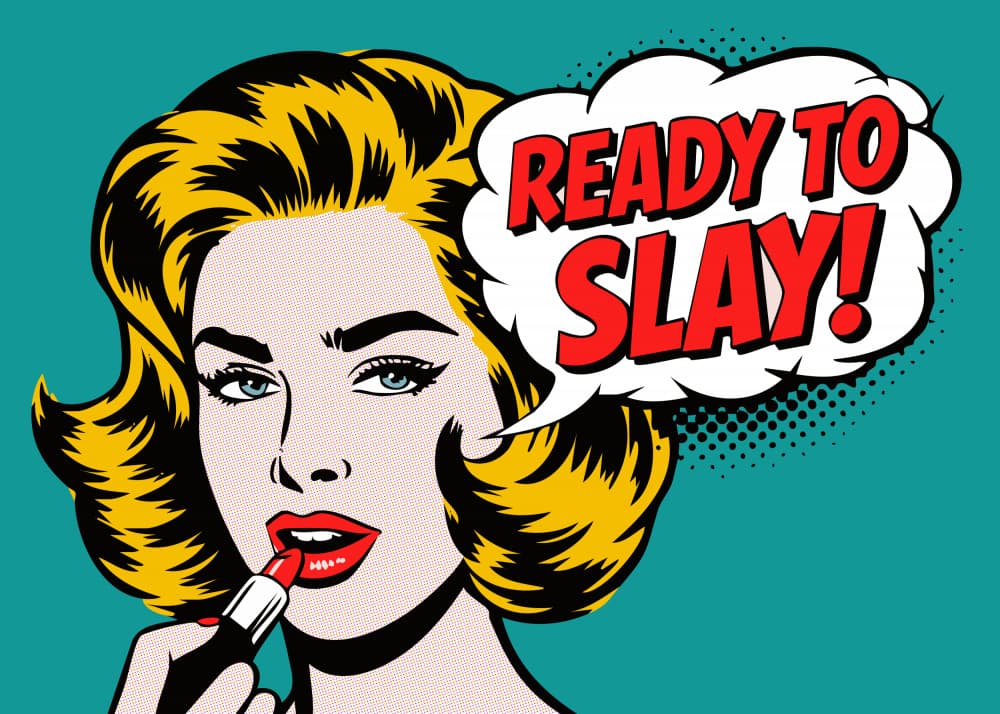 Ready To Slay Pop Art