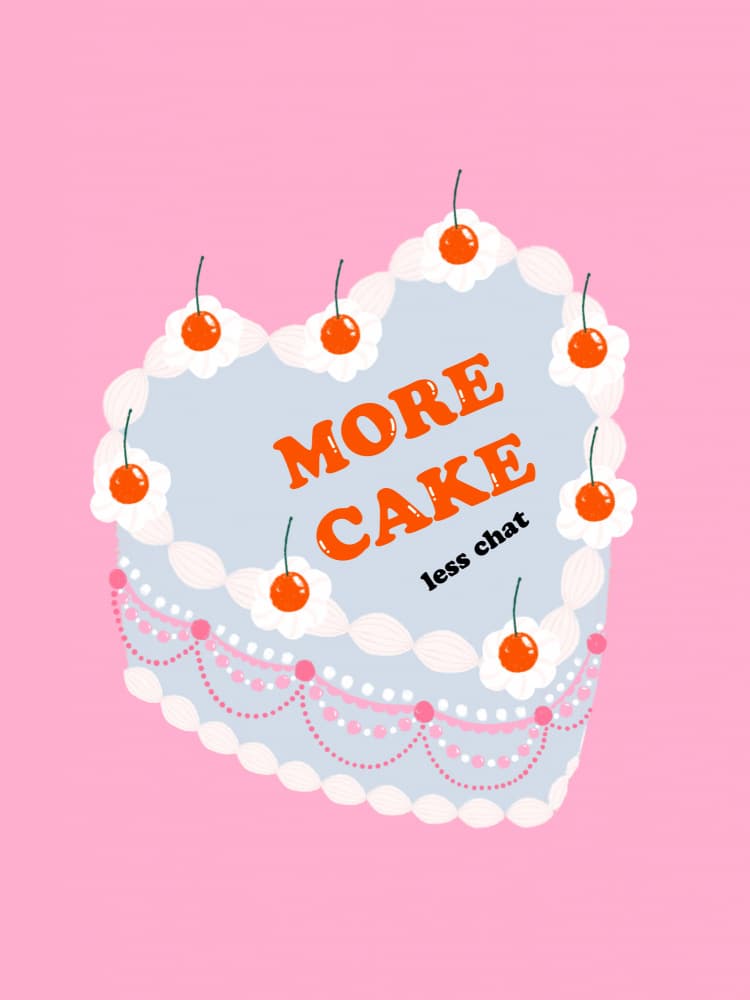 More Cake Less Chat by Aislinn Simmonds — canvas wall art
