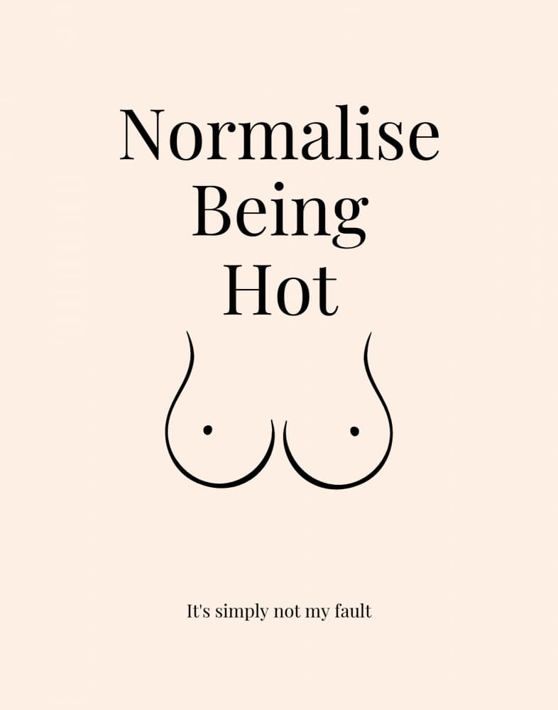 Normalise Being Hot by Nazma Khokhar — canvas wall art