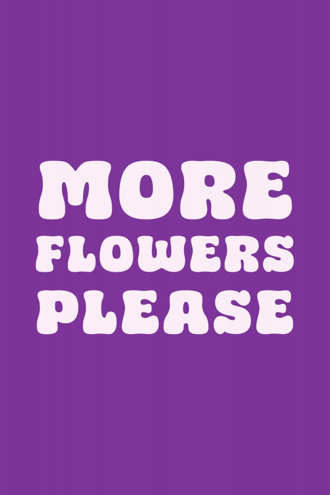 More Flowers Please by Karen Menzenbach — canvas wall art