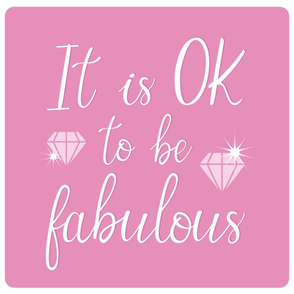 It's Okay To Be Fabulous by Martina — canvas wall art