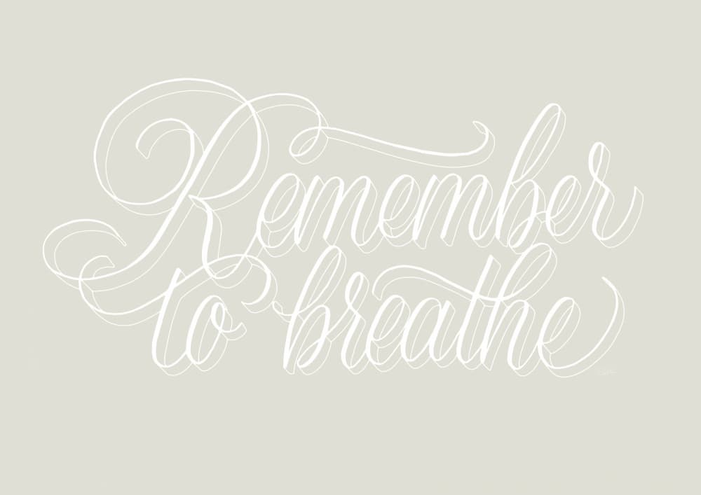 Remember to Breathe Calligraphy by Sofie Björkgren-Näse — canvas wall art