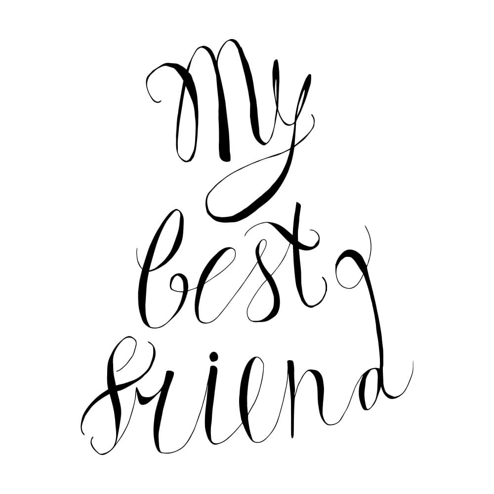 My Best Friend Calligraphy by Marika Barsrsind — canvas wall art