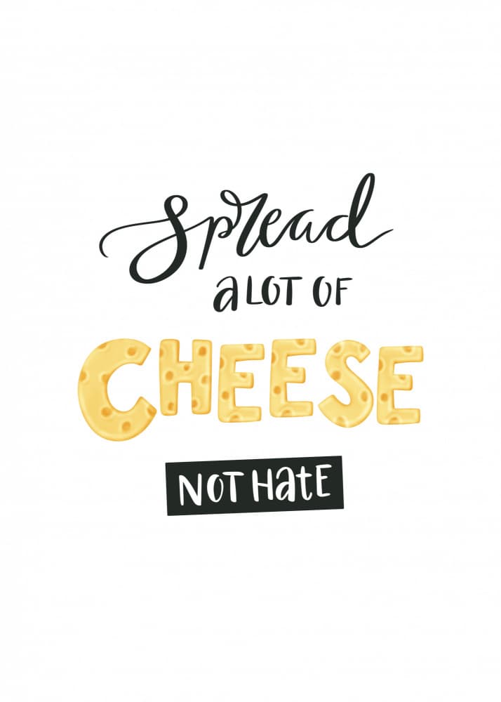 Spread Cheese Not Hate by Aminah Eleonora — canvas wall art