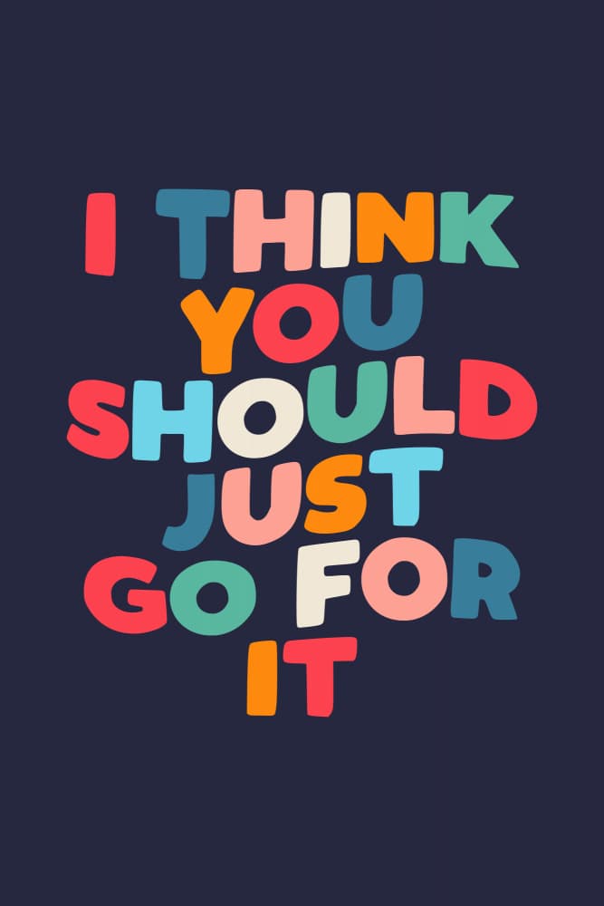 Colorful Go For It Quote by Brett Wilson — canvas wall art