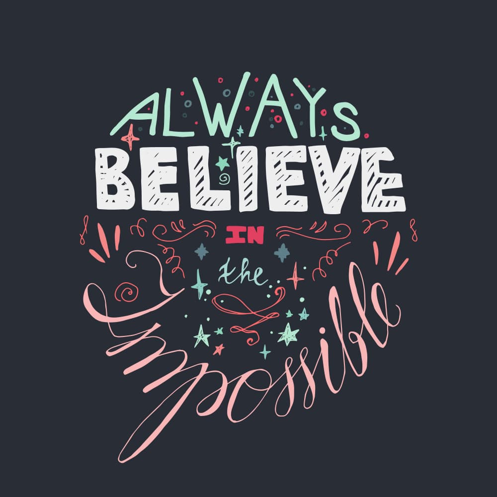 Always Believe The Impossible by Marika Barsrsind — canvas wall art