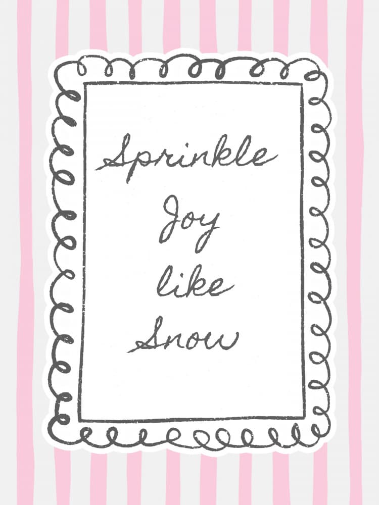 Sprinkle Joy Like Snow by Jolly and Dash — canvas wall art