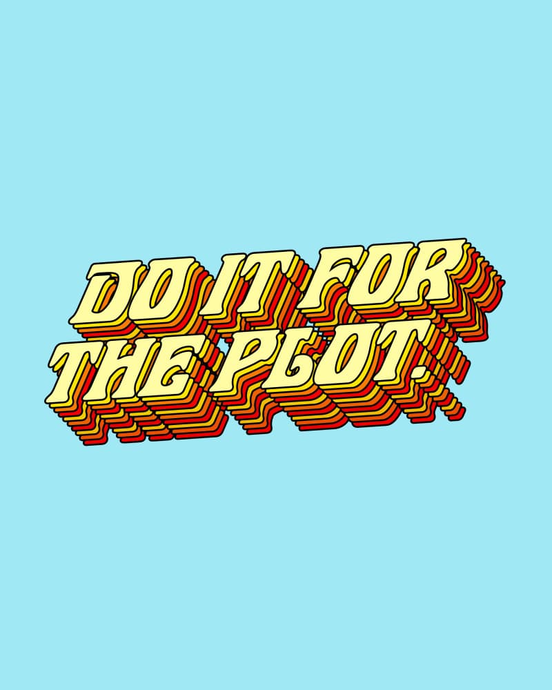 Do It For The Plot by Uma Gokhale — canvas wall art