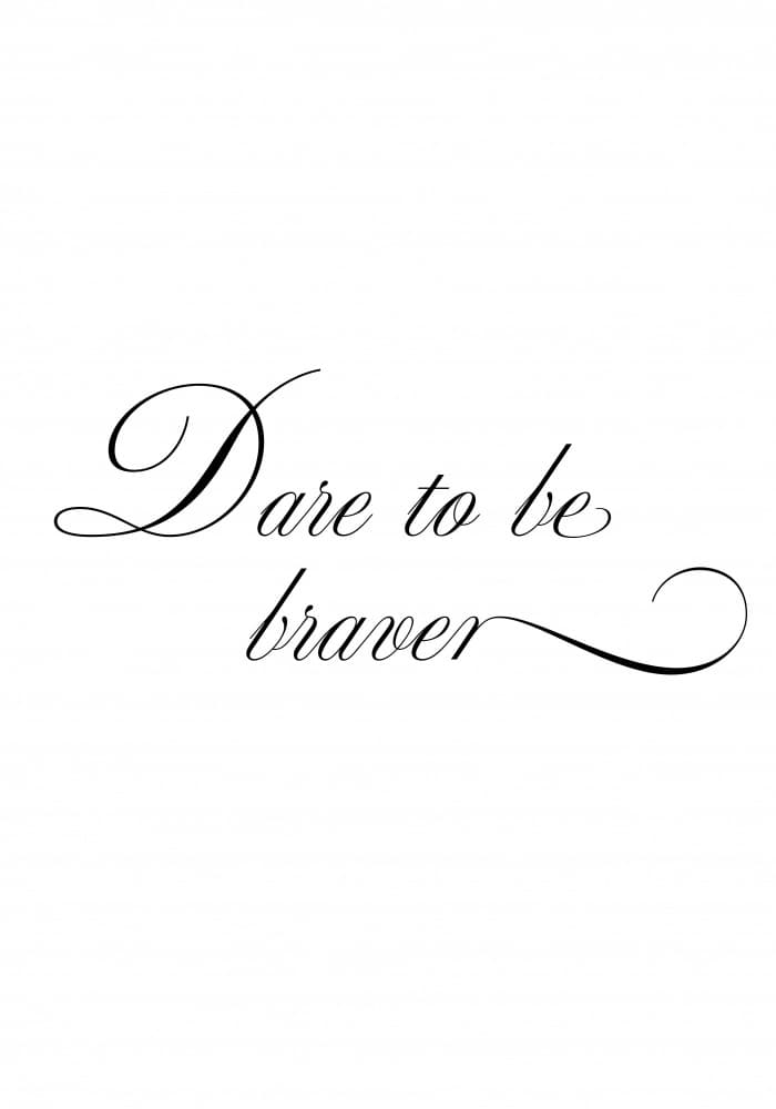 Dare Braver Script Message by Pictufy Studio II — canvas wall art