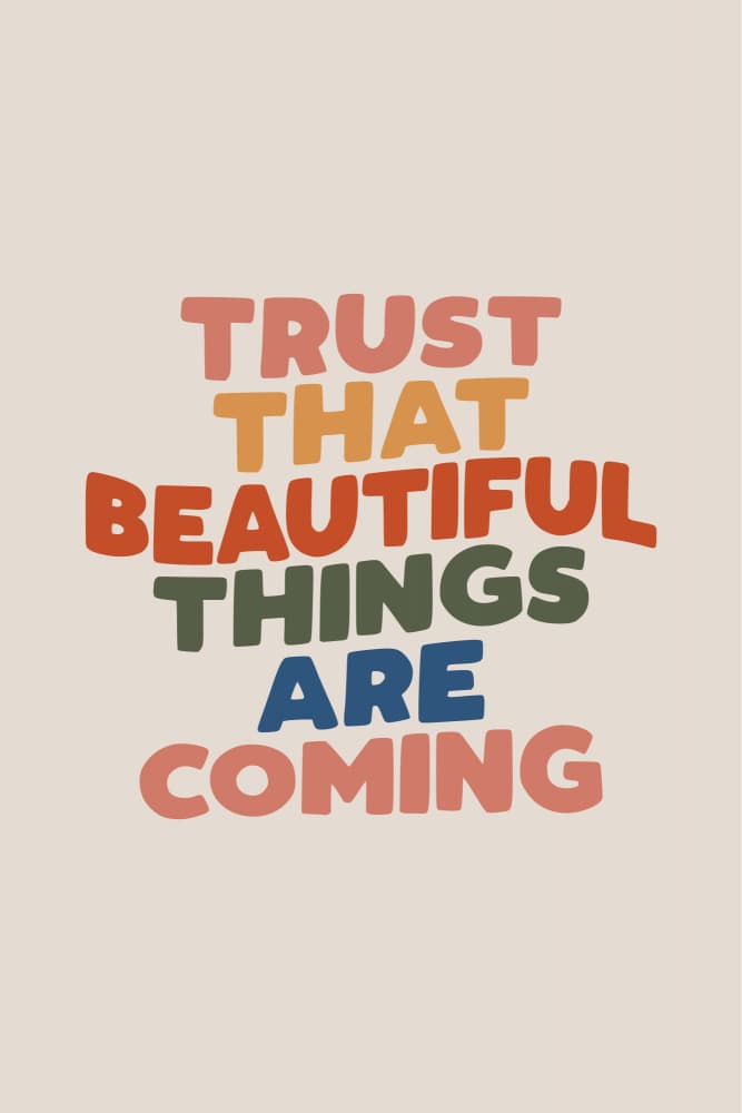 Trust Beautiful Things Coming by Brett Wilson — canvas wall art