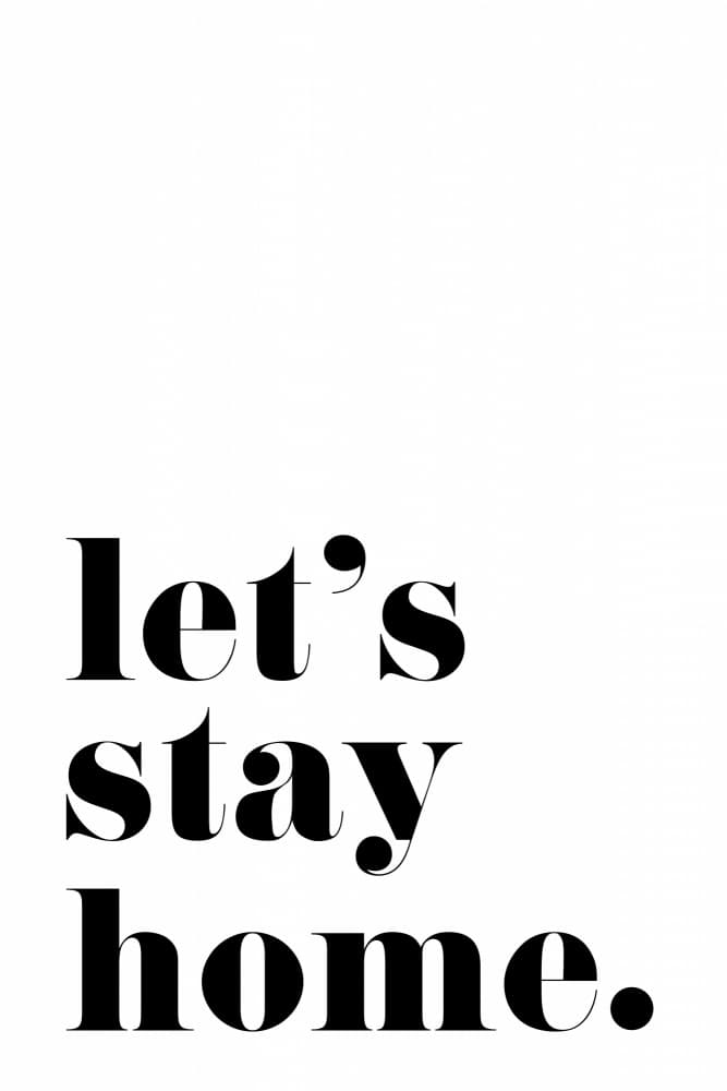 Let's Stay Home by Rosana Laiz Blursbyai — canvas wall art