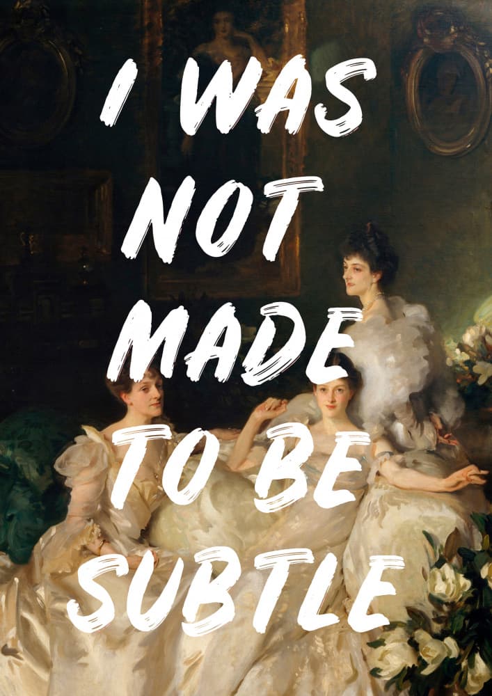Not Made To Be Subtle by Talitha McQueen — canvas wall art