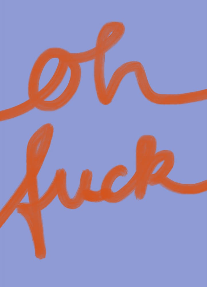 Oh Fuck Statement
