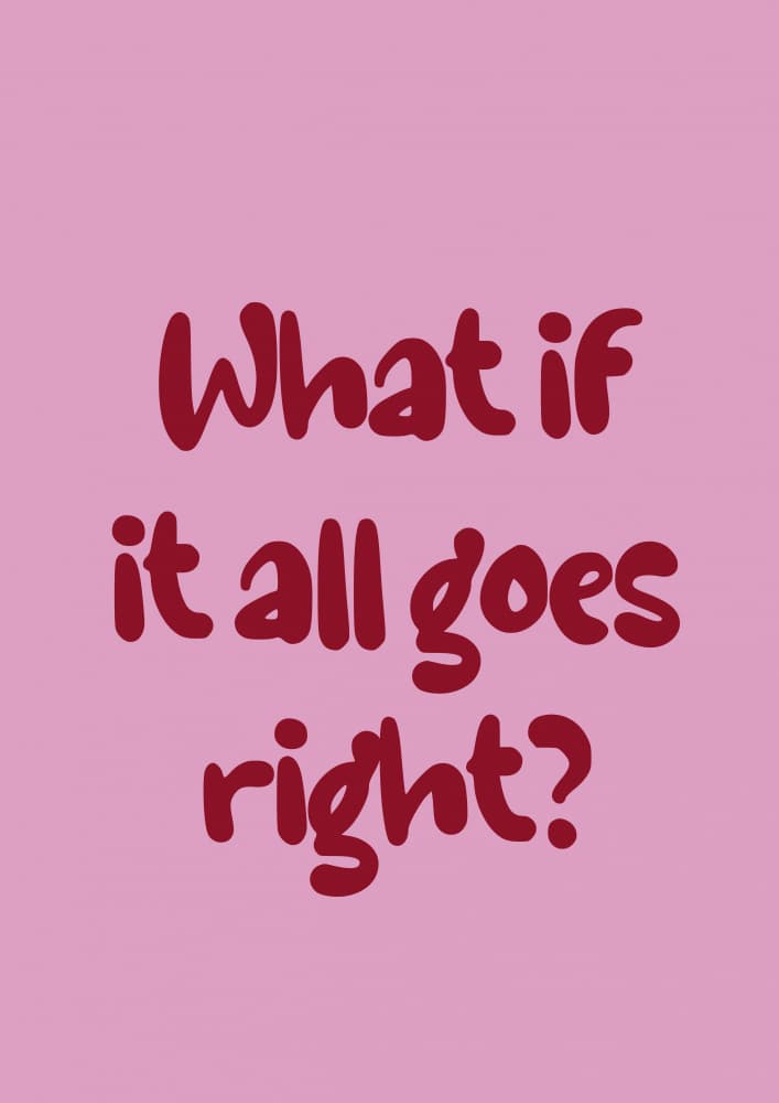 What If All Goes Right by Prints by Ayleen — canvas wall art
