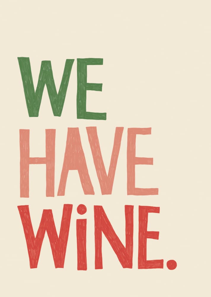 We Have Wine Typographic Art by Rio Soléy — canvas wall art