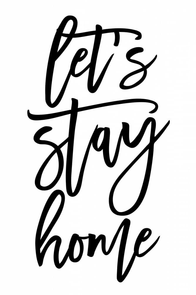 Let's Stay Home by Rosana Laiz Blursbyai — canvas wall art