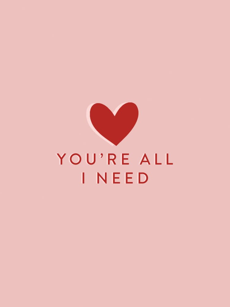 You're All I Need by Prints by Ayleen — canvas wall art