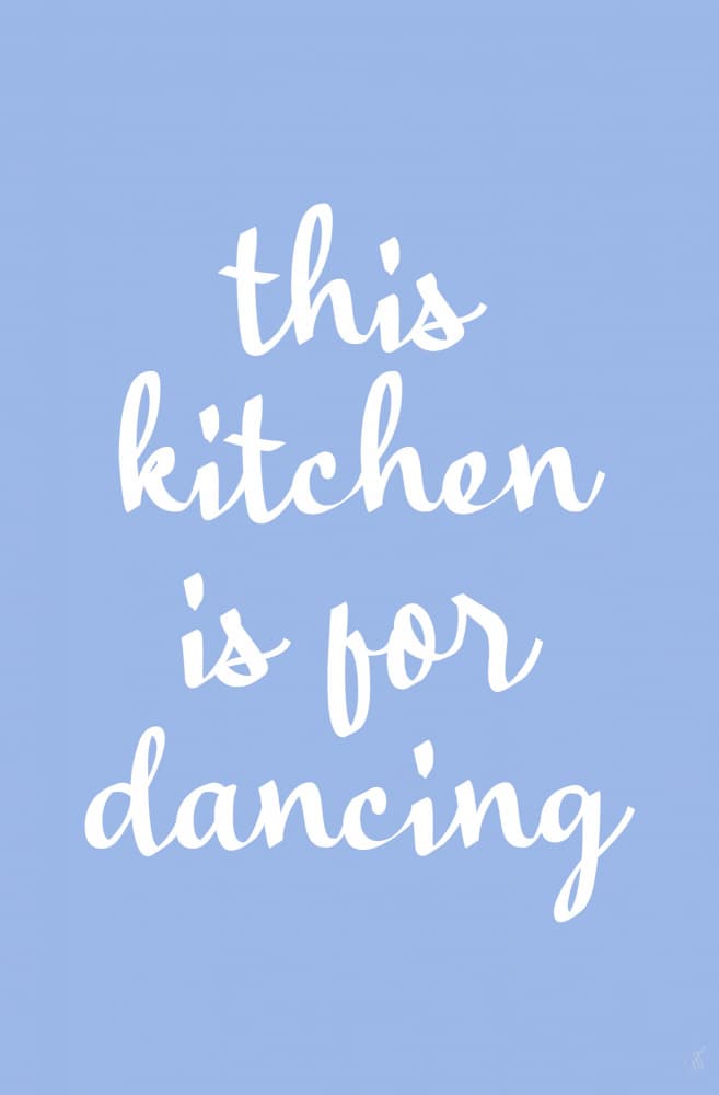 Kitchen For Dancing Quote by Anne-Marie Volfova — canvas wall art