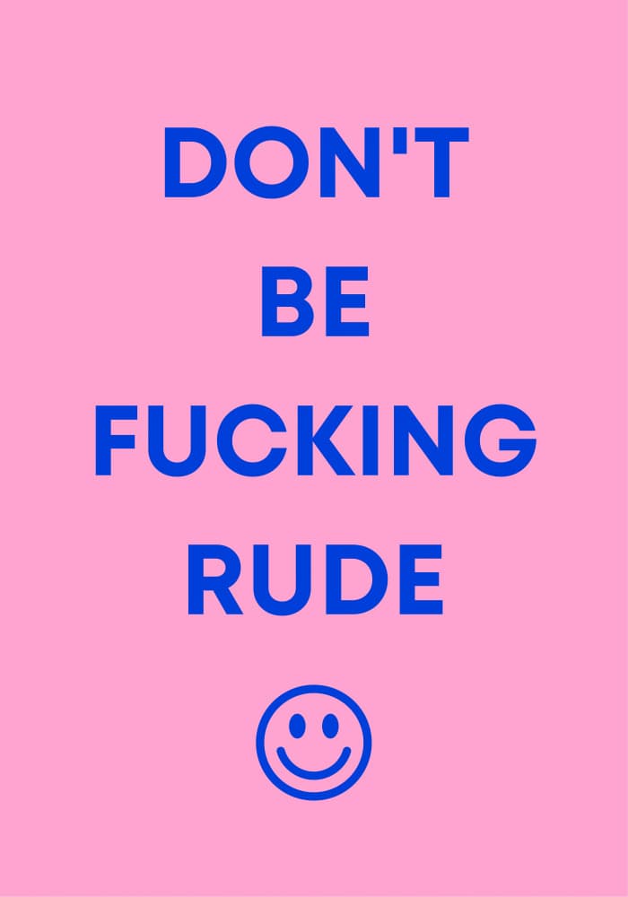 Don't Be Fucking Rude by Athene Fritsch — canvas wall art