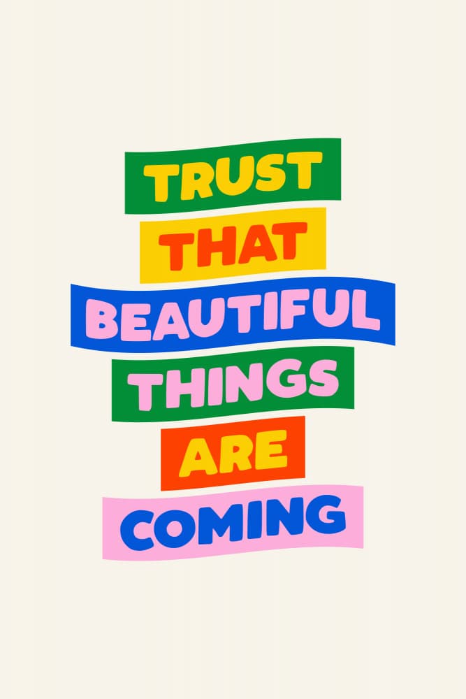 Trust Beautiful Things Coming by Brett Wilson — canvas wall art