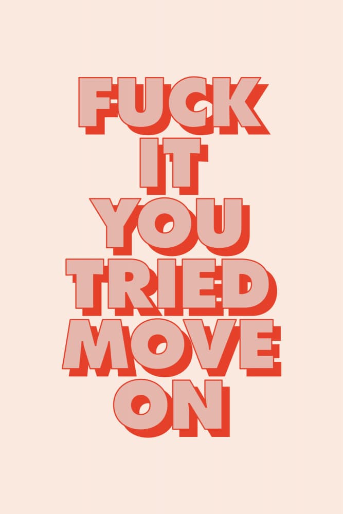 Fuck It You Tried by Brett Wilson — canvas wall art