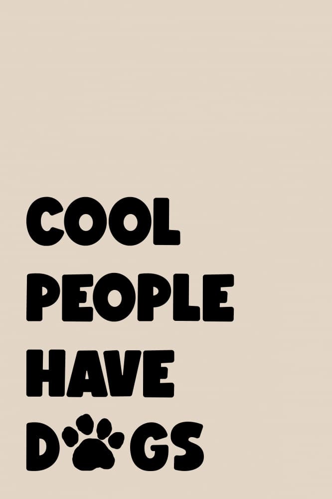 Cool People Have Dogs by Melloi Art Prints — canvas wall art