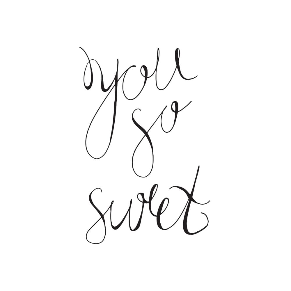 You So Sweet Script by Marika Barsrsind — canvas wall art