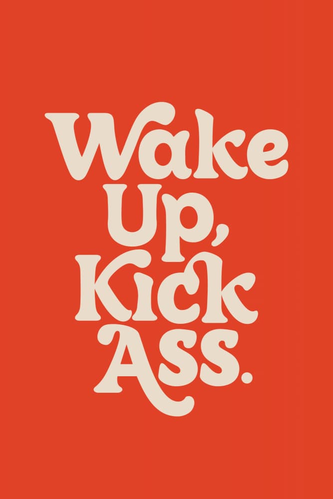 Motivational Wake Up Kick Ass by Brett Wilson — canvas wall art