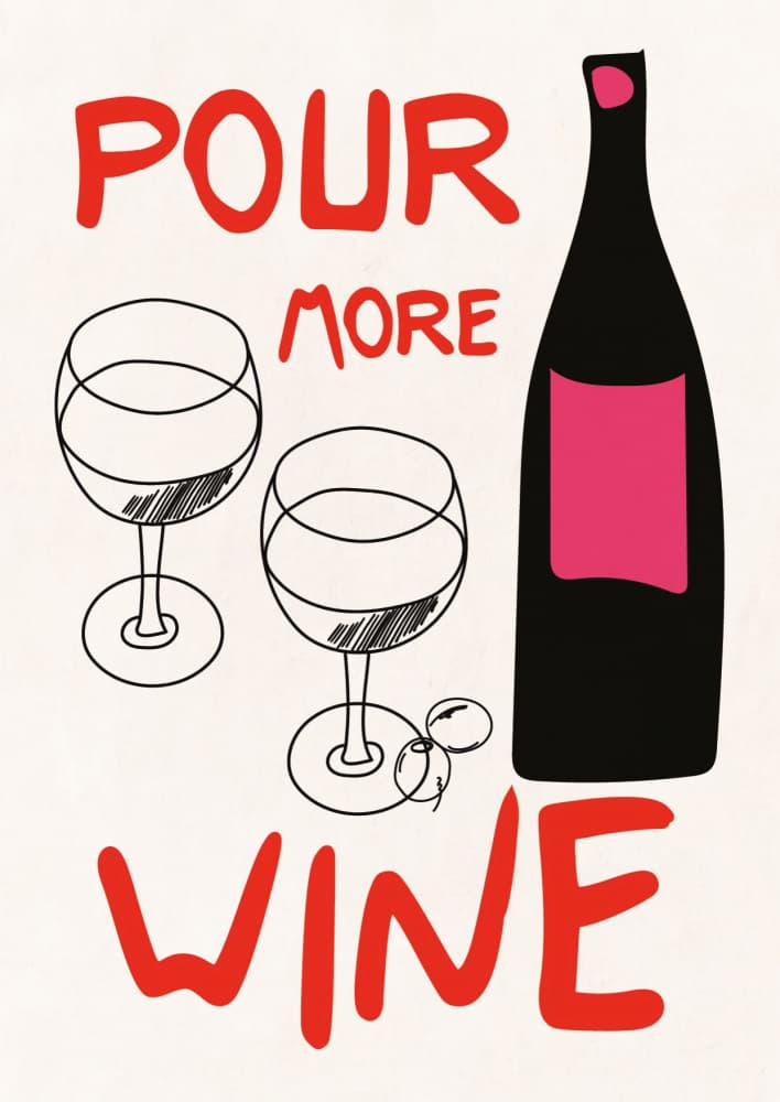 Pour More Wine by WallChart Art Studio — canvas wall art