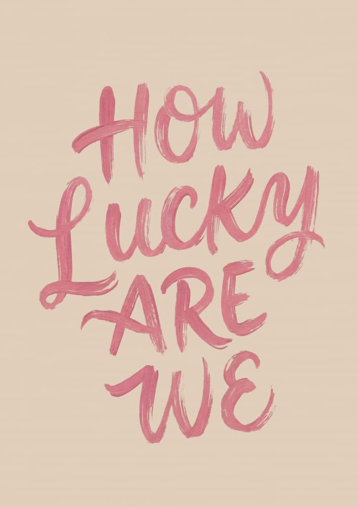 How Lucky Are We by Melloi Art Prints — canvas wall art