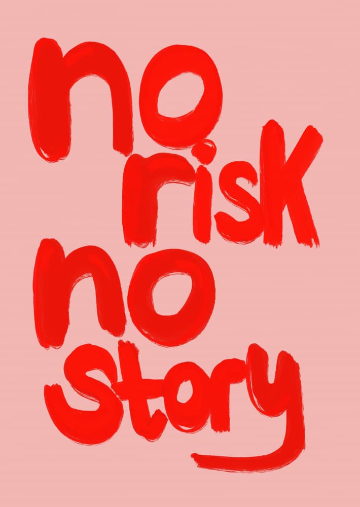 No Risk No Story by Ute Arnold — canvas wall art