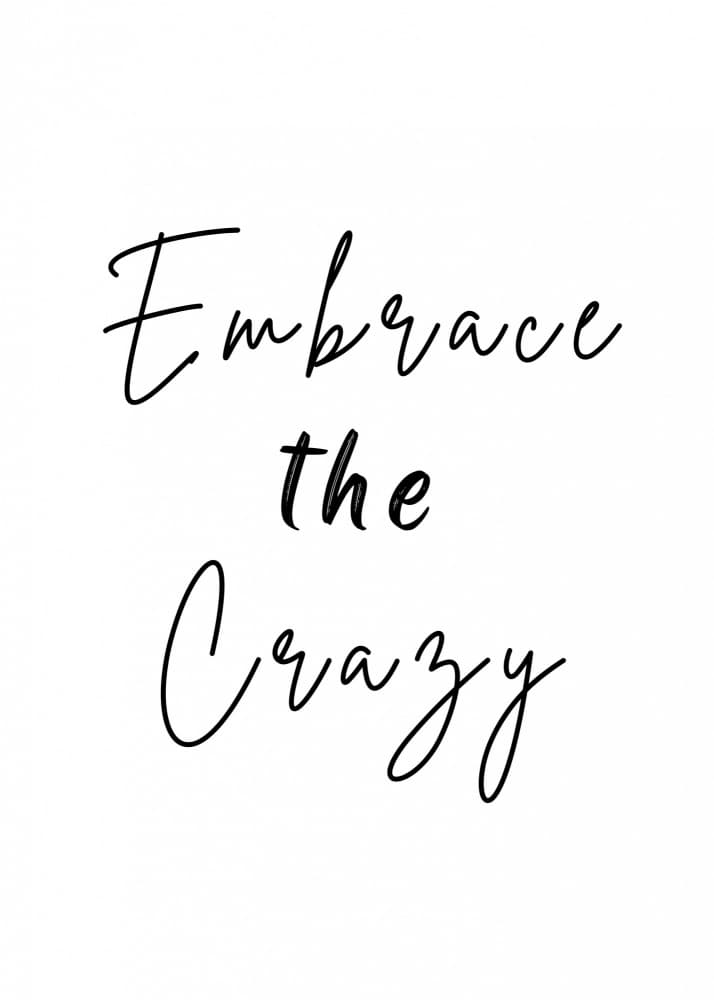 Embrace The Crazy by Kristina N. - SoulArt Shop — canvas wall art