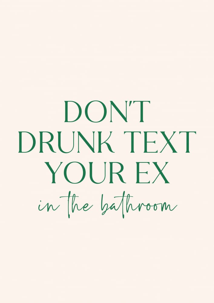Don't Drunk Text Your Ex by Prints by Ayleen — canvas wall art