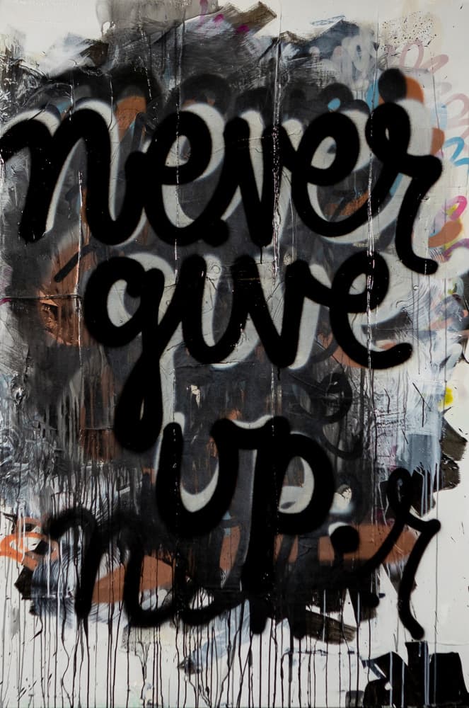Never Give Up Graffiti by kent youngstrom — canvas wall art