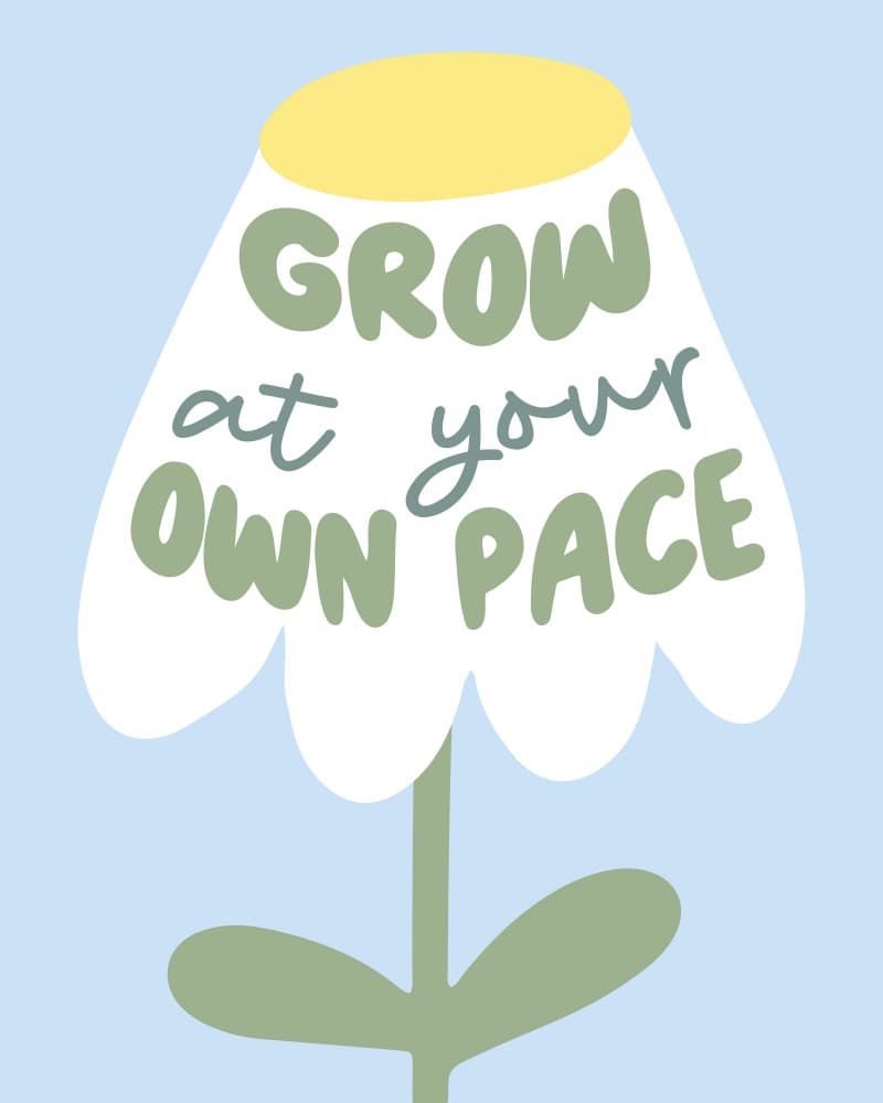 Grow At Your Own Pace by KsanaKalpa — canvas wall art