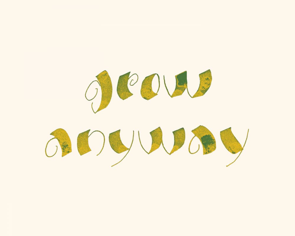 Inspirational Grow Anyway by Sonia Pal — canvas wall art