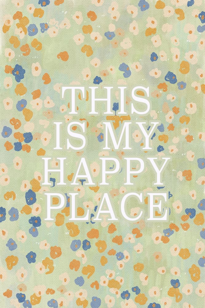 Happy Place Floral Quote by Treechild — canvas wall art