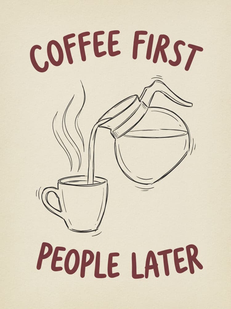 Coffee First People Later by Andreas Magnusson — canvas wall art