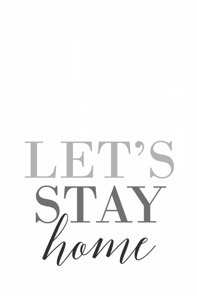 Let's Stay Home by Rosana Laiz Blursbyai — canvas wall art