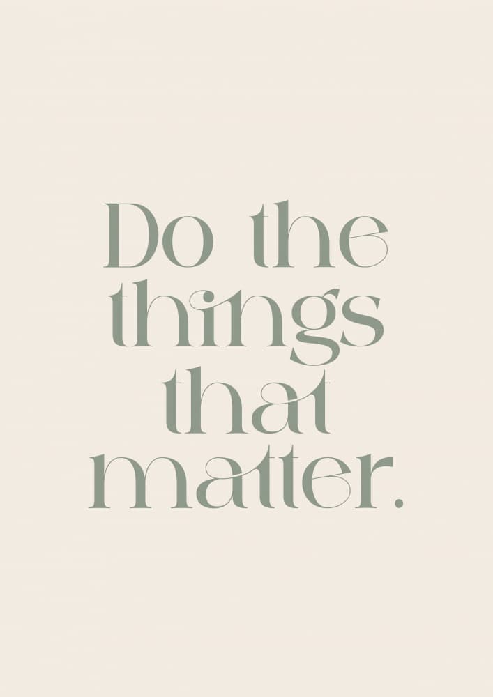 Do The Things That Matter by Prints by Ayleen — canvas wall art
