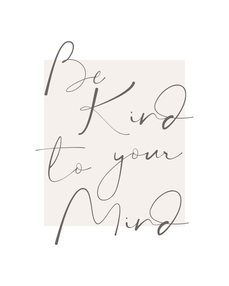 Be Kind To Your Mind by KsanaKalpa — canvas wall art