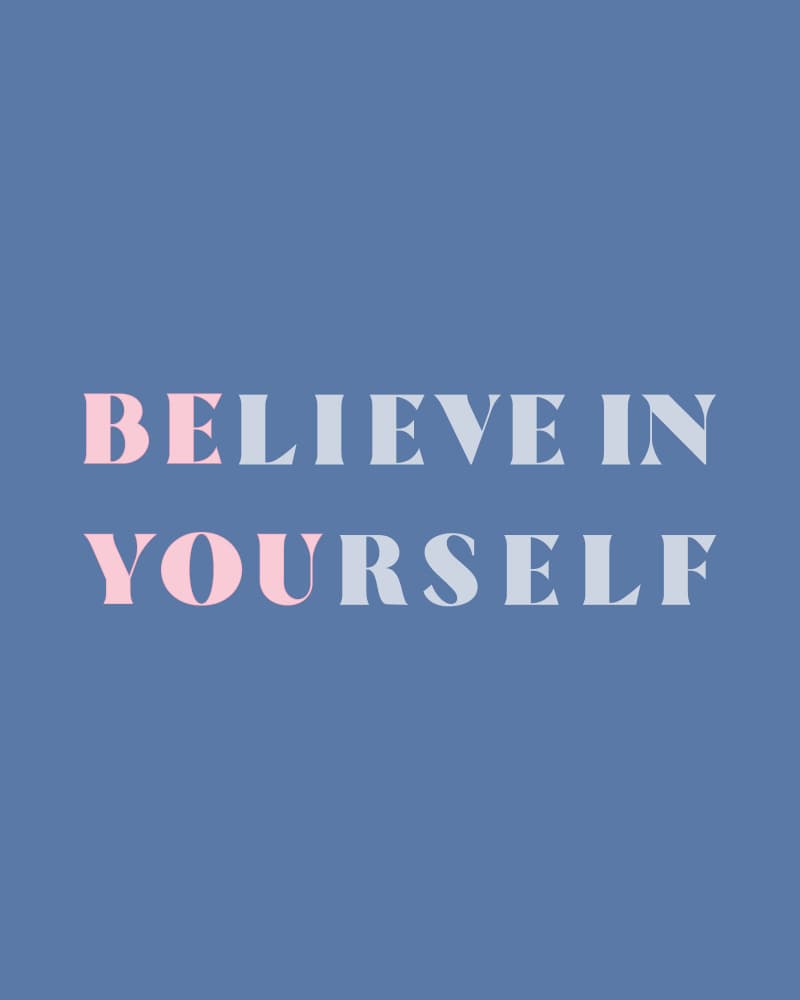 Believe In Yourself Quote by KsanaKalpa — canvas wall art