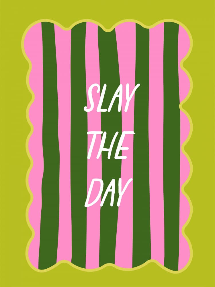 Pink Green Slay The Day