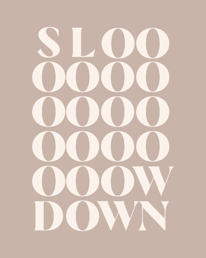 Calm Slow Down Quote by KsanaKalpa — canvas wall art